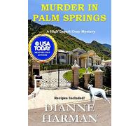 Murder In Palm Springs: 8 (High Desert Cozy Mystery Series)