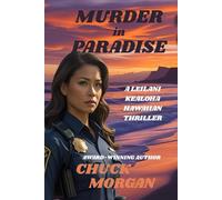 Murder in Paradise: A Leilani Kealoha Hawaiian Thriller