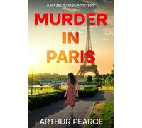 Murder in Paris: Hazel Chase Mysteries Book 1