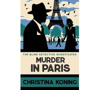 Murder in Paris The gripping wartime mystery series - Christina Koning - Allison & Busby - ebook (ePub) - Livre