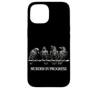 Murder in Progress Black Crow Dark Humour Gothique Amoureux des Oiseaux Coque pour iPhone 15