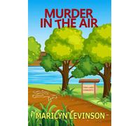 Murder in the Air Twin Lakes Mysteries, #2 - Marilyn Levinson - Rowan Prose Publishing - ebook (ePub) - Livre