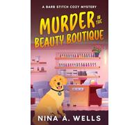 Murder in the Beauty Boutique: A Small Town Cozy Murder Mystery