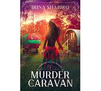 Murder in the Caravan: A Redmond and Haze Mystery Book 4