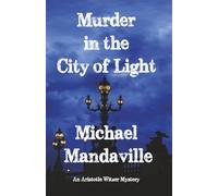 Murder In the City of Light: An Aristotle Witzer Mystery