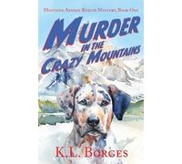 Murder in the Crazy Mountains