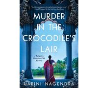Murder in the Crocodile's Lair A Bangalore Detectives Club Mystery - Harini Nagendra - Pegasus Crime - ebook (ePub) - Livre
