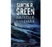 Murder in the Dark by Simon R. Green Simon R. Green (Auteur)