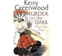 Murder in the Dark (Phryne Fisher) - [Version Originale] Inconnu (Auteur)