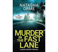 Murder in the Fast Lane: A Jason Hunter Thriller