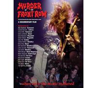 Murder in the Front Row: The San Francisco Bay Area Thrash Metal Story