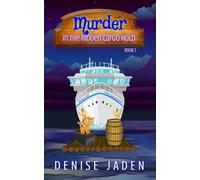 Murder in the Hidden Cargo Hold: Cruise Ship Mysteries with a Sleuthing Cat
