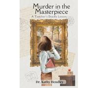 Murder in the Masterpiece: A Teacher's Deadly Lesson