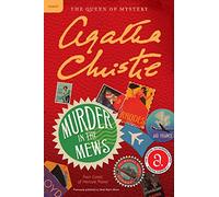 Murder in the Mews: A Hercule Poirot Collection: The Official Authorized Edition - Classic Agatha Christie Detective Mysteries