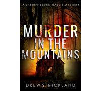 Murder in the Mountains: A gripping murder mystery crime thriller (A Sheriff Elven Hallie Mystery book 2)