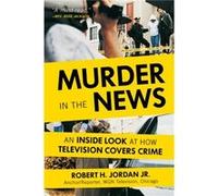 Murder in the News by Robert H. Jordan Inconnu (Auteur)