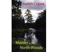 Murder In The North Woods