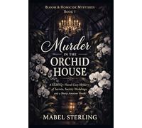 Murder in the Orchid House: A LGBTQ+ Floral Cozy Mystery of Secrets, Society Weddings, and a Sharp Amateur Sleuth