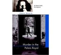 Murder in the Palais Royal: An Aimee Leduc Investigation Set in Paris Black, Cara (Auteur)