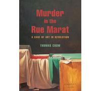 Murder in the Rue Marat A Case of Art in Revolution - Thomas Crow - Princeton University Press - ebook (ePub) - Livre