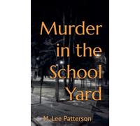Murder in the School Yard