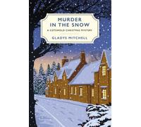 Murder in the Snow: A Cotswold Christmas Mystery by Mitchell, Gladys [Paperback]