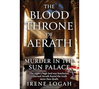 Murder in the sun palace: The night a high lord was butchered, I learned Aerath feared the truth more than death.