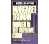 Murder in the Supreme Court Margaret Truman (Auteur)