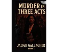Murder In Three Acts: First Act