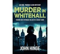 Murder in Whitehall: An Hon. Phoebe Elkin Mystery