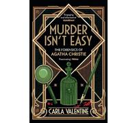 Murder Isn't Easy: The Forensics of Agatha Christie