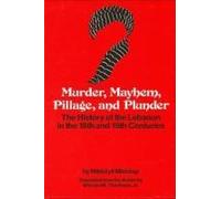 Murder, Mayhem, Pillage, And Plunder