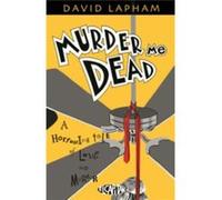 Murder Me Dead (Paperback) David Lapham, (Auteur)
