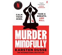 Murder Mindfully – Thriller international best-seller, noir et comique – série Netflix