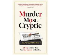 Murder Most Cryptic A gripping murder mystery blending cosy crime and puzzles - Alys Cummings - Michael Joseph - ebook (ePub) - Livre