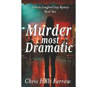 Murder Most Dramatic: A Paula Langford Cosy Mystery - Book Two