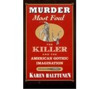 Murder Most Foul Karen Halttunen (Auteur)