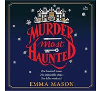 Murder Most Haunted: A Novel