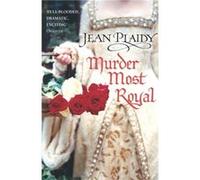 Murder Most Royal by Jean Novelist Plaidy Paperback Book Plaidy, Jean (Auteur)