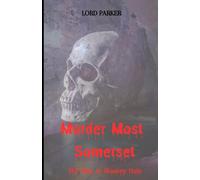 Murder Most Somerset: The Woe in Wookey Hole