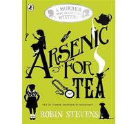 Murder most unladylike Arsenic for tea, Volume 2 - Robin Stevens - Penguin Group - Poche - Livre