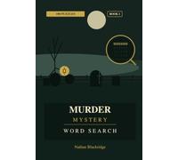 Murder Mystery Word Search: 100 Murder Mystery-Themed Puzzles for You to Solve