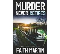 MURDER NEVER RETIRES a gripping crime mystery full of twists