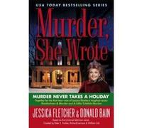 Murder Never Takes a Holiday, Murder She Wrote Series Donald Bain, Jessica Fletcher (Auteur)
