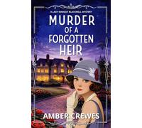 Murder of a Forgotten Heir: A Riveting 1920s British Cosy Whodunit