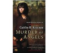 Murder of Angels Caitlin R. Kiernan (Auteur)