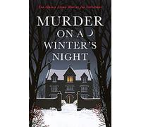 Murder on a Winter's Night: Ten Classic Crime Stories for Christmas