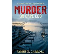 Murder on Cape Cod: A Jamie Carson Legal Thriller