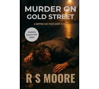 Murder On Gold Street: Every street has secrets. Gold Street has murder.