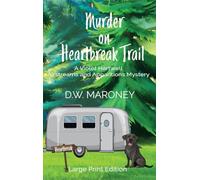 Murder on Heartbreak Trail: A Violet Hartwell Airstreams and Apparitions Mystery